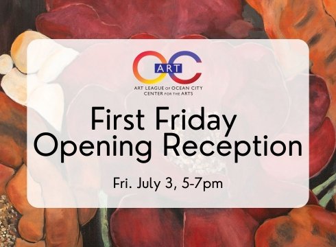 Art League of Ocean City's First Friday Opening Reception
